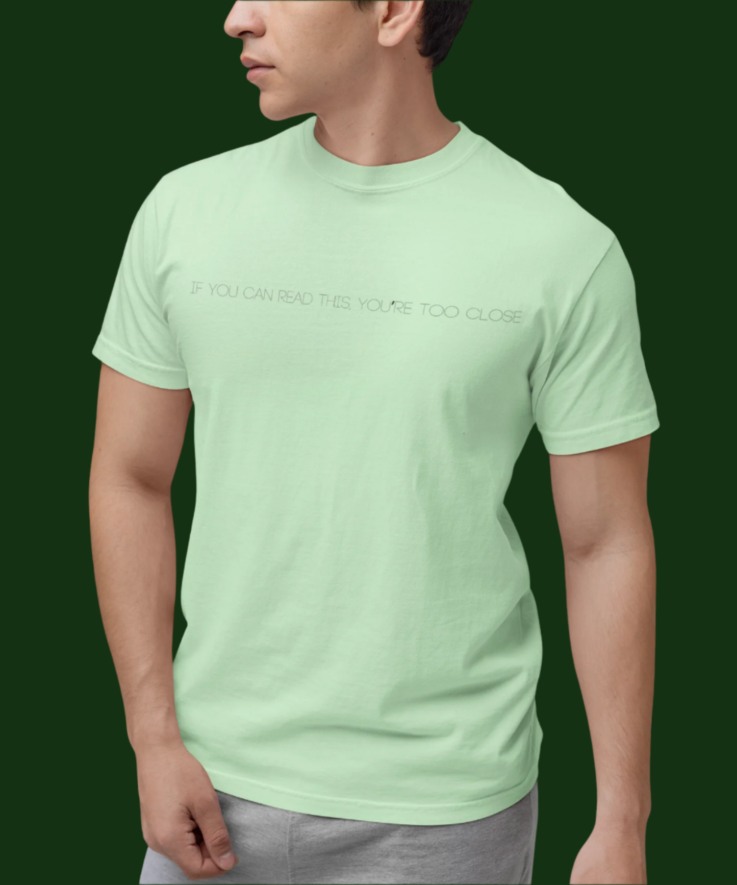 Too Close : Classic T-Shirt