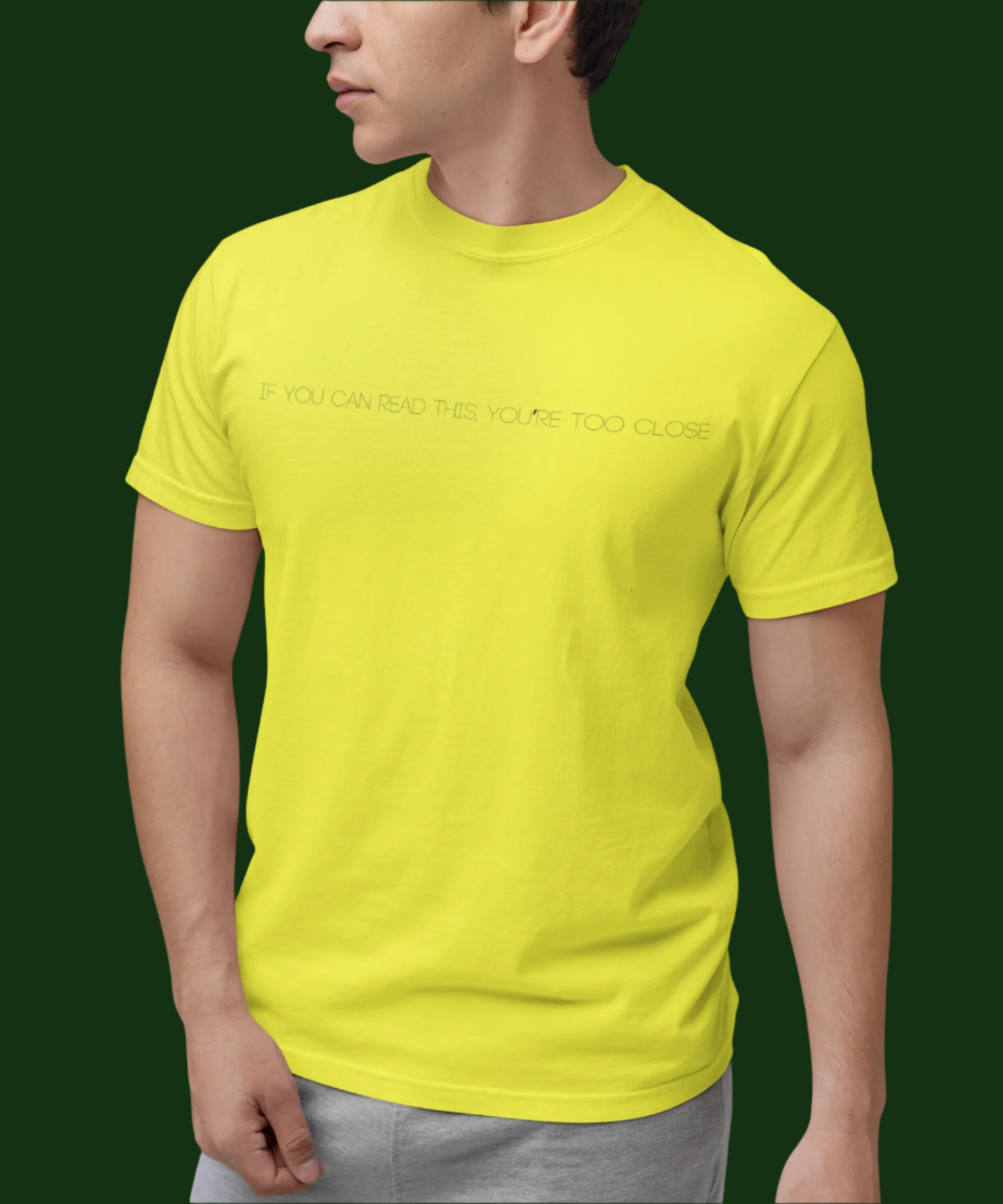 Too Close : Classic T-Shirt