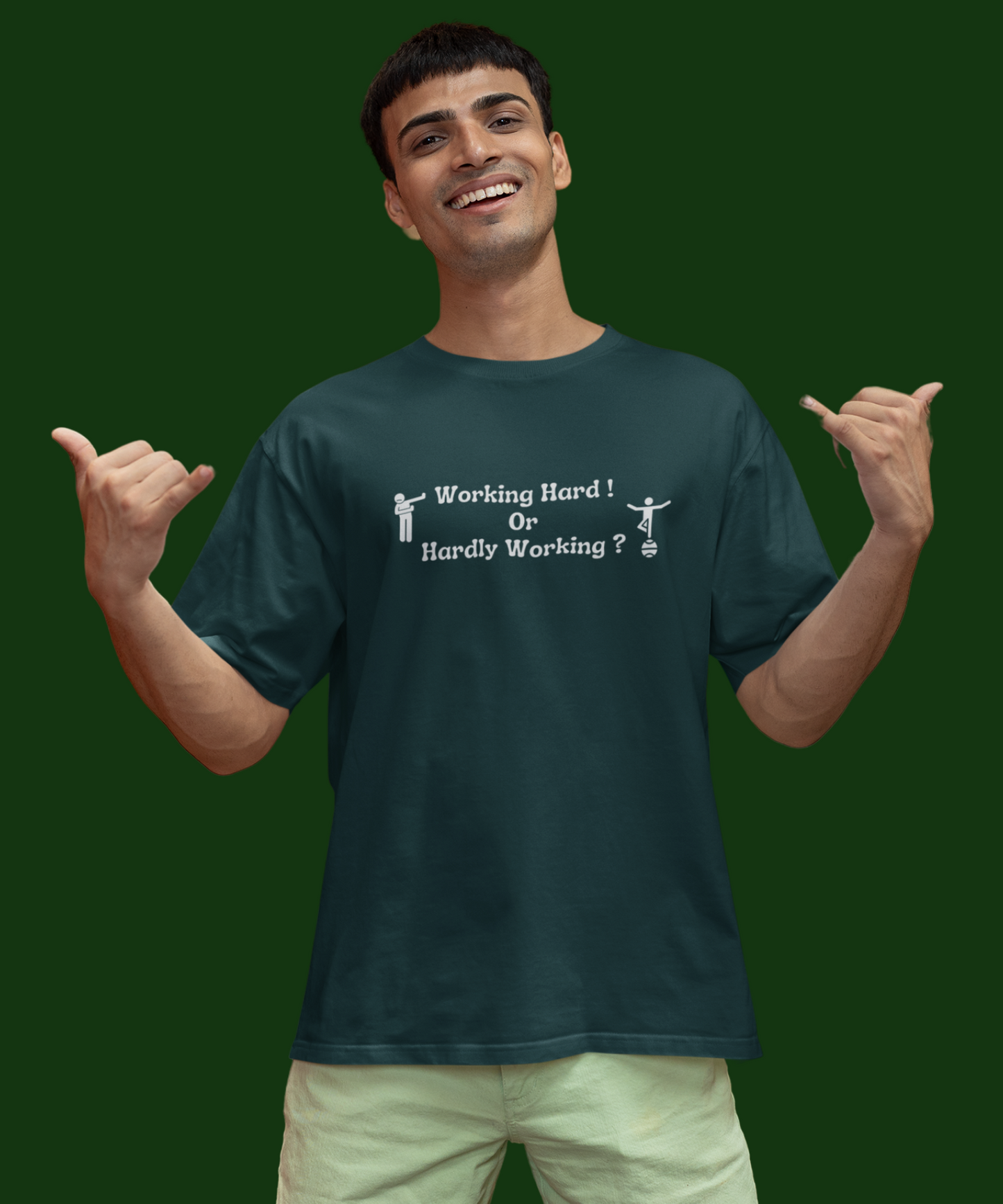 Working Hard : Unisex Oversized T-Shirt